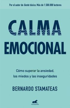 portada Calma Emocional: Cómo Superar La Ansiedad, Los Miedos Y Las Inseguridades / Inner Peace. How to Overcome Anxiety, Fears, and Insecurities