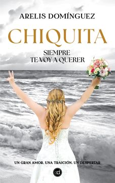 portada Chiquita, siempre te voy a querer (in Spanish)