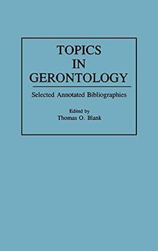 portada Topics in Gerontology: Selected Annotated Bibliographies (Bibliographies and Indexes in Gerontology) (en Inglés)