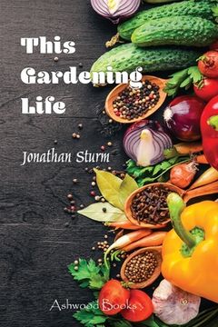 portada This Gardening Life (en Inglés)