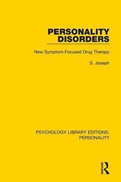 portada Personality Disorders: New Symptom-Focused Drug Therapy (Psychology Library Editions: Personality) (in English)