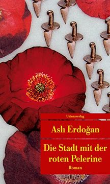 portada Die Stadt mit der Roten Pelerine: Mit Einem Nachwort von Karin Schweißgut. Roman. Türkische Bibliothek (en Alemán)