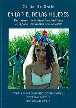 En la piel de las mujeres: Reescritura de la dictadura trujillista en la ficción dominicana de los años 90