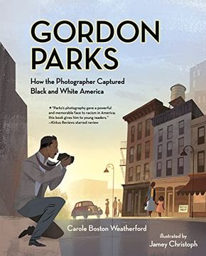 portada Gordon Parks: How the Photographer Captured Black and White America 