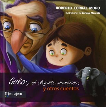 portada Gulo, el Elefante Anoréxico y Otros Cuentos (in Spanish)