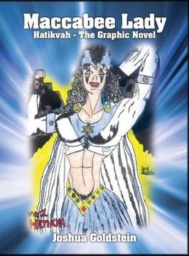 portada Maccabee Lady: Hatikvah - The Graphic Novel (en Inglés)