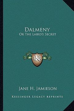 portada dalmeny: or the laird's secret (in English)