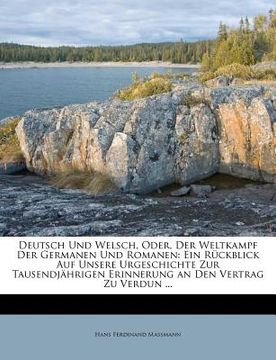 portada Deutsch Und Welsch Oder Der Weltkampf Der Germanen Und Romanen. (in German)