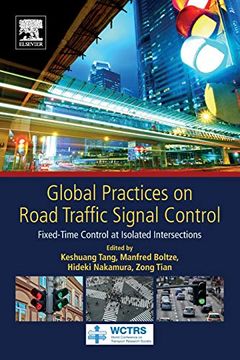portada Global Practices on Road Traffic Signal Control: Fixed-Time Control at Isolated Intersections 