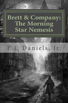 portada Brett and Company: The Morning Star Nemesis (en Inglés)