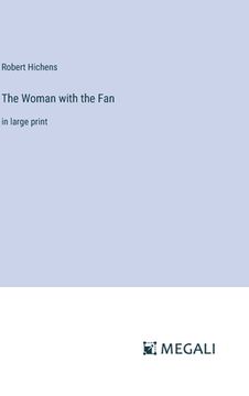portada The Woman with the Fan: in large print (en Inglés)