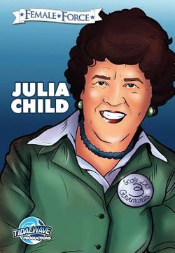 portada Female Force: Julia Child (en Inglés)