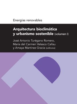 portada Arquitectura Bioclimática y Urbanismo Sostenible (Volumen i) (Serie Energias Renovables) (Textos Docentes) (in Spanish)