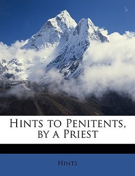 portada hints to penitents, by a priest (en Inglés)