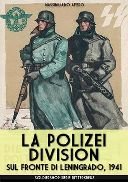 portada La Polizei Division sul fronte di Leningrado 1941 (en Italiano)