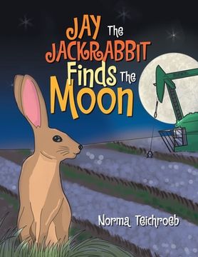 portada Jay The Jackrabbit Finds The Moon (en Inglés)