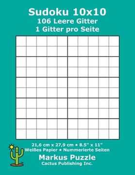 portada Sudoku 10x10 - 106 leere Gitter: 1 Gitter pro Seite; 21,6 cm x 27,9 cm; 8,5" x 11"; Weißes Papier; Seitenzahlen; Su Doku; Nanpure; 10 x 10 Rätseltafel (in German)
