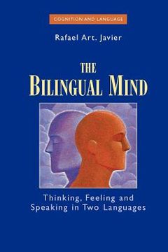 portada the bilingual mind: thinking, feeling and speaking in two languages (en Inglés)