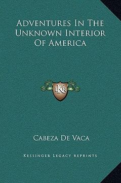portada adventures in the unknown interior of america (en Inglés)