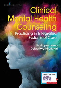 portada Clinical Mental Health Counseling: Practicing in Integrated Systems of Care (en Inglés)