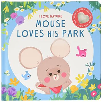 portada I Love Nature: Mouse Loves his Park (en Inglés)