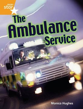 portada Rigby Star Guided Quest Orange: The Ambulance Service Pupil Book Single: Orange Level (STARQUEST)