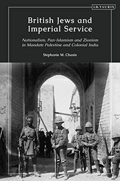 portada British Jews and Imperial Service: Nationalism, Pan-Islamism and Zionism in Mandate Palestine and Colonial India (en Inglés)