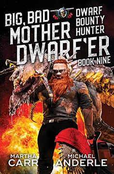 portada Big, bad Mother Dwarf'Er (9) (Dwarf Bounty Hunter) (en Inglés)