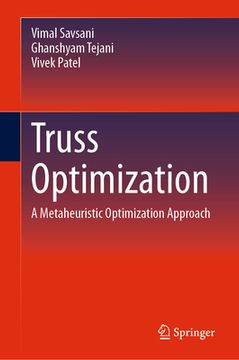 portada Truss Optimization: A Metaheuristic Optimization Approach (in English)
