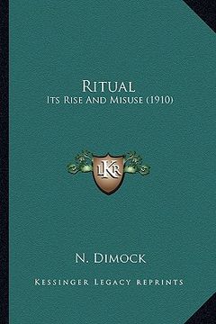 portada ritual: its rise and misuse (1910) (en Inglés)