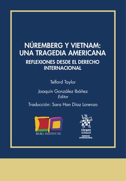 portada Núremberg y Vietnam: Una Tragedia Americana. Reflexiones Desde el Derecho Internal