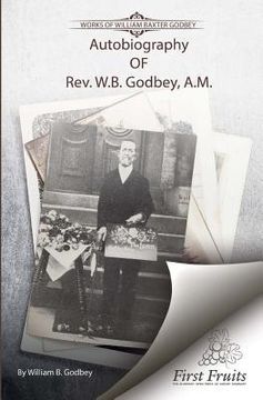 portada Autobiography of Rev. W.B. Godbey, A.M. (en Inglés)