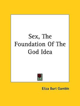 portada sex, the foundation of the god idea (en Inglés)