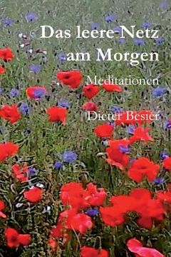 portada Das leere Netz am Morgen: Meditationen (in German)