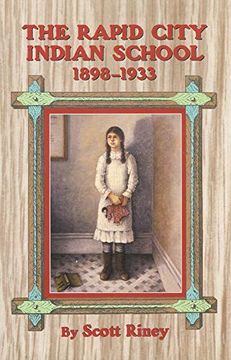 portada The Rapid City Indian School, 1898-1933 (en Inglés)