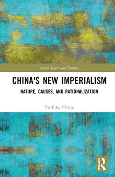portada China's new Imperialism (Asian States and Empires) (in English)