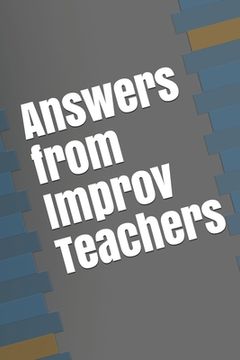 portada Answers from Improv Teachers (en Inglés)