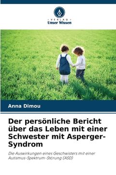 portada Der persönliche Bericht über das Leben mit einer Schwester mit Asperger-Syndrom (in German)