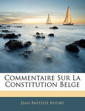 portada Commentaire Sur La Constitution Belge (en Francés)