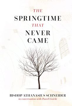 portada The Springtime That Never Came: In Conversation With Pawel Lisicki (en Inglés)