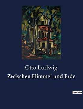 portada Zwischen Himmel und Erde (en Alemán)