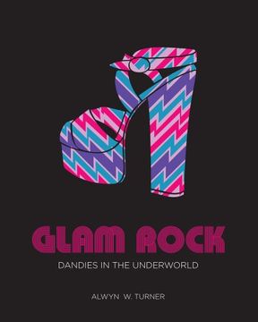 portada Glam Rock: Dandies in the Underworld (in English)