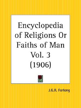 portada encyclopedia of religions or faiths of man part 3 (en Inglés)