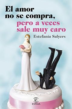 portada El amor no se compra, pero a veces sale muy caro (in Spanish)