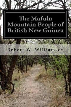 portada The Mafulu Mountain People of British New Guinea (en Inglés)