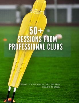portada 50+ Sessions from Professional Clubs (en Inglés)