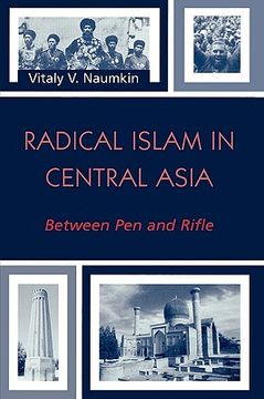 portada radical islam in central asia: between pen and rifle: between pen and rifle
