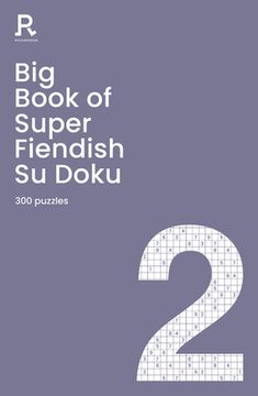 portada Big Book of Super Fiendish su Doku Book 2: 300 Puzzles (en Inglés)
