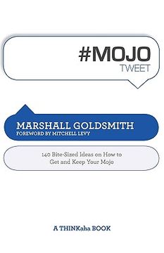 portada #mojotweet: 140 bite-sized ideas on how to get and keep your mojo (in English)