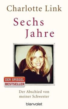 portada Sechs Jahre: Der Abschied von Meiner Schwester (in German)